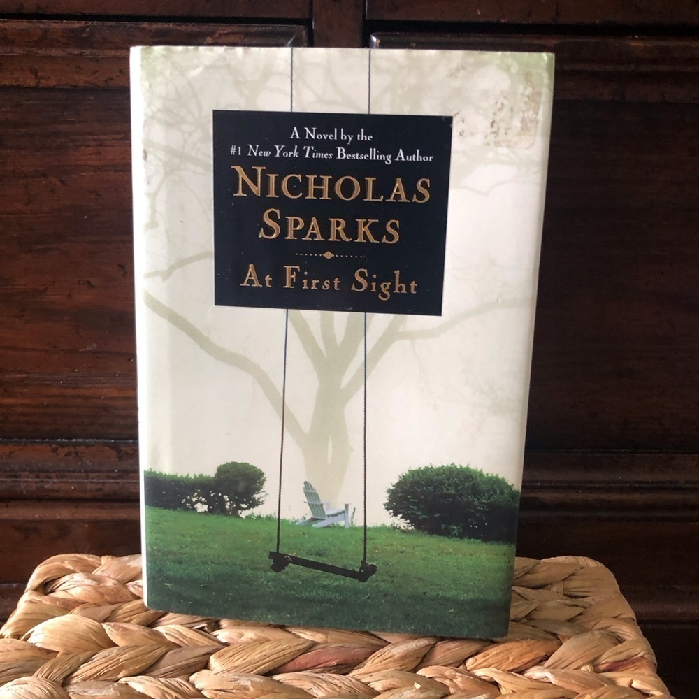 At First Sight by: Nicholas Sparks hardcover book